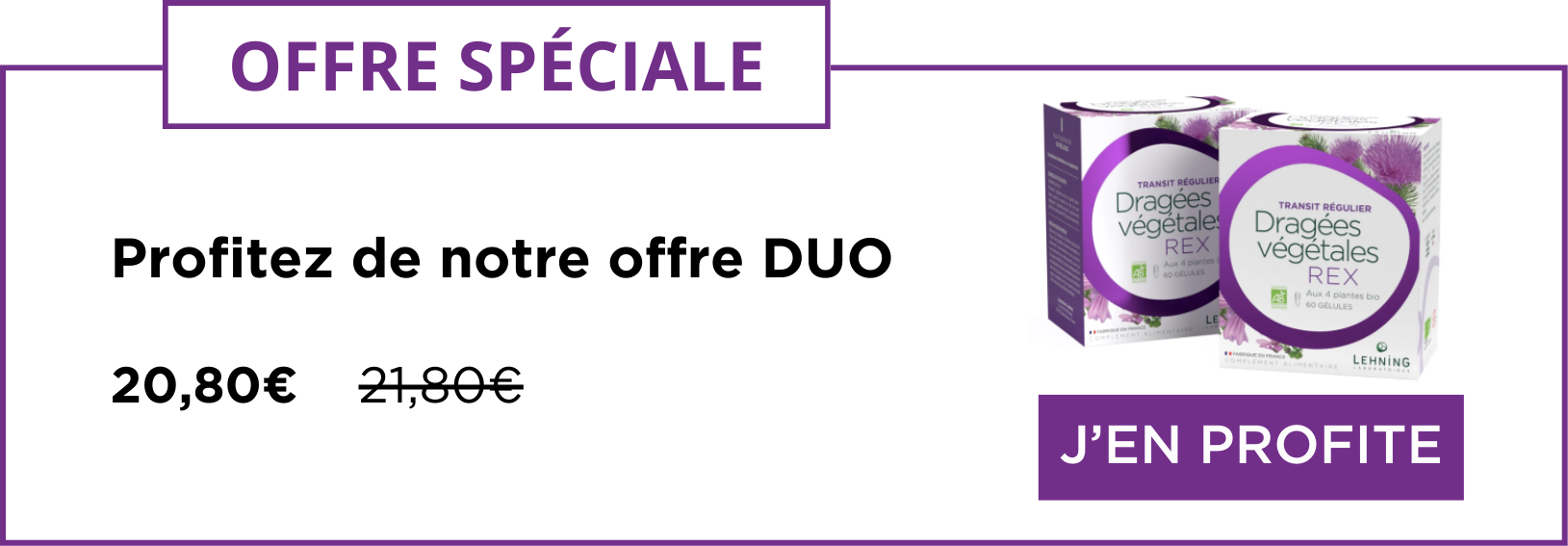 Promo DUO Dragées végétales rex